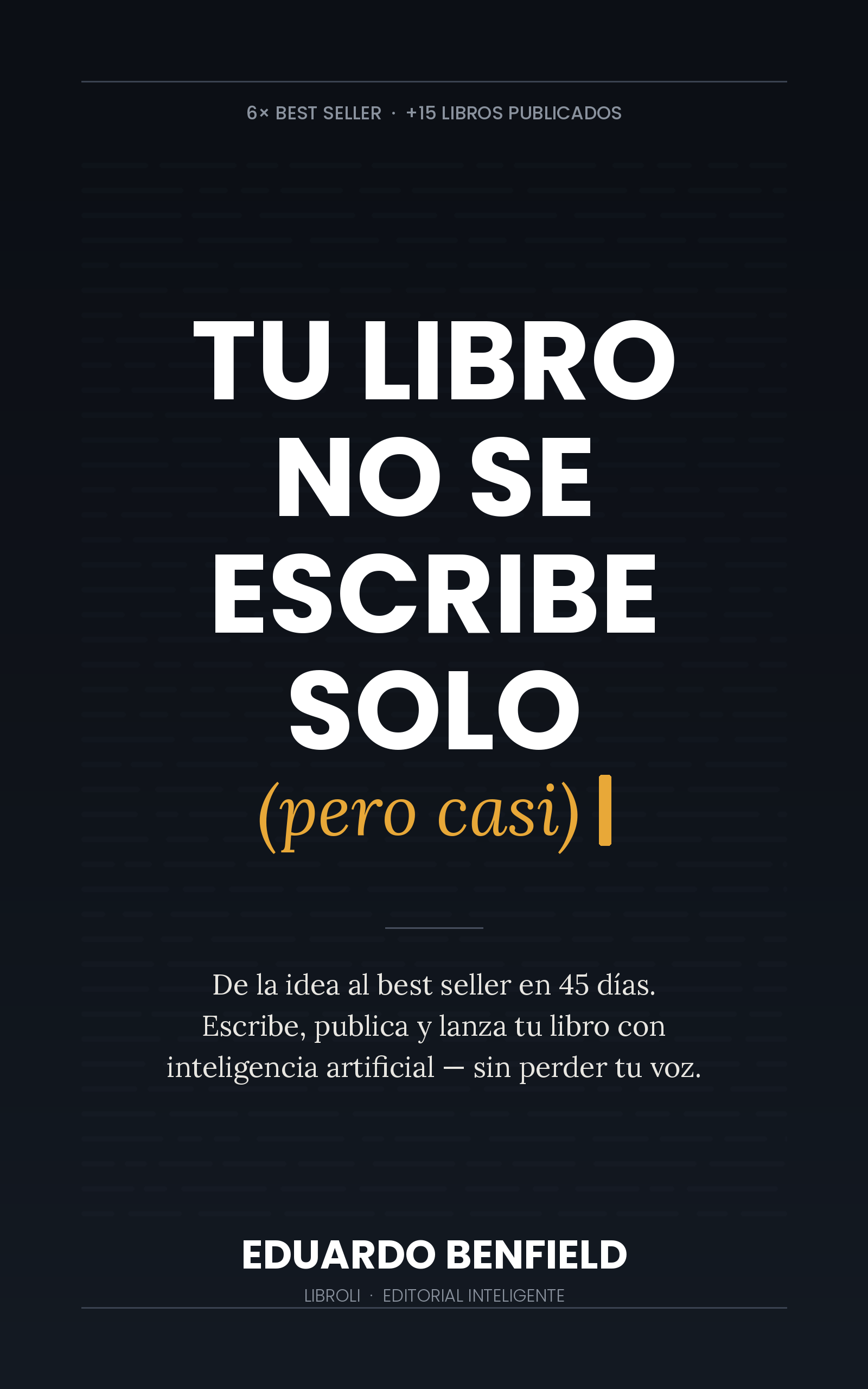 Portada de Tu libro no se escribe solo (pero casi)